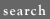 Search